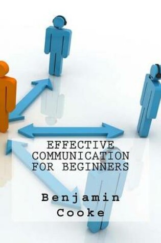 Cover of Effective Communication For Beginners