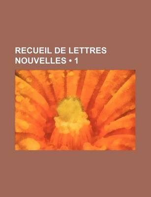 Book cover for Recueil de Lettres Nouvelles (1)