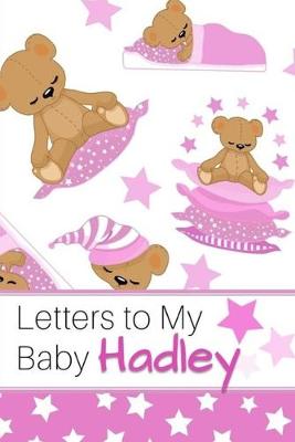Book cover for Letters to My Baby Hadley