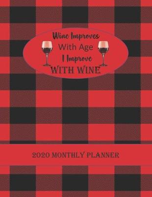 Book cover for Wine Improves With Age I Improve With WINE