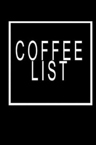 Cover of Coffee List