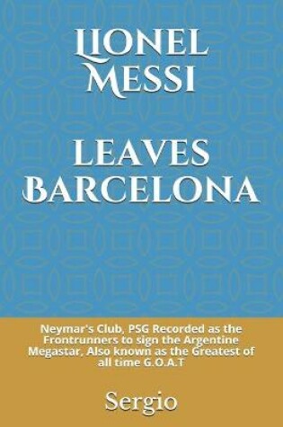 Cover of Lionel Messi leaves Barcelona