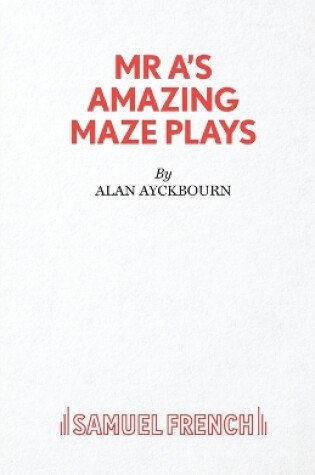 Cover of Mr. A's Amazing Maze Plays