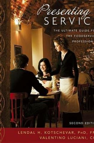 Cover of Presenting Service: The Ultimate Guide for the Foodservice Professional