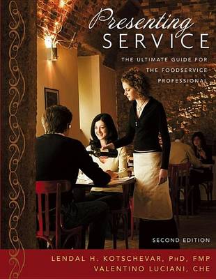 Book cover for Presenting Service: The Ultimate Guide for the Foodservice Professional