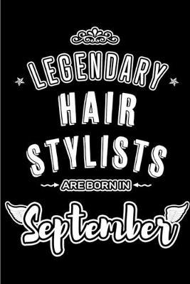 Book cover for Legendary Hair Stylists are born in September