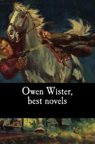 Cover of Owen Wister, best novels