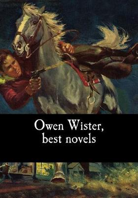 Book cover for Owen Wister, best novels