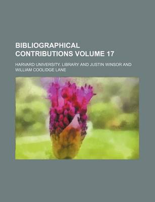 Book cover for Bibliographical Contributions Volume 17