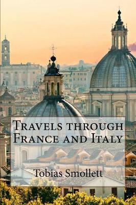 Book cover for Travels through France and Italy Tobias Smollett