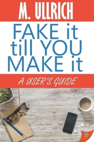 Cover of Fake it Till You Make it