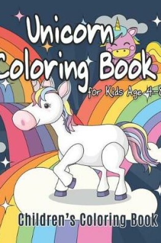 Cover of Unicorn Coloring Book for Kids Ages 4-8