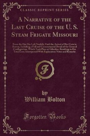 Cover of A Narrative of the Last Cruise of the U. S. Steam Frigate Missouri