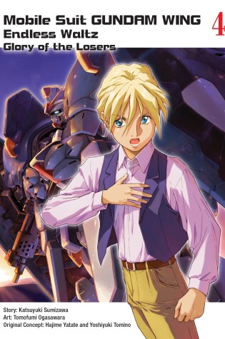 Cover of Mobile Suit Gundam WING 4: The Glory of Losers