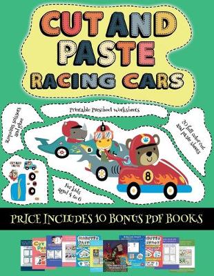 Book cover for Printable Preschool Worksheets (Cut and paste - Racing Cars)
