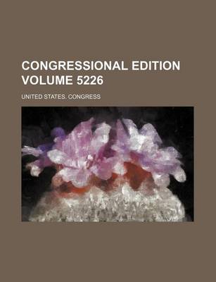 Book cover for Congressional Edition Volume 5226