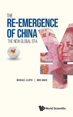 Book cover for Re-emergence Of China, The: The New Global Era