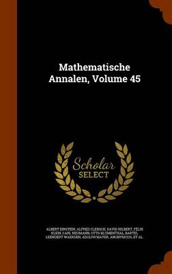 Book cover for Mathematische Annalen, Volume 45