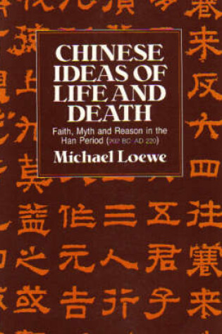 Cover of Chinese Ideas of Life and Death