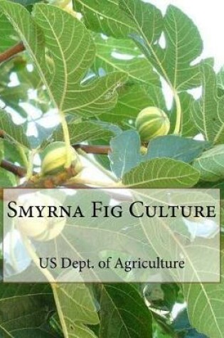 Cover of Smyrna Fig Culture