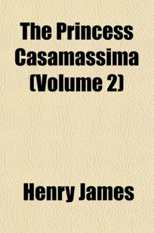 Cover of The Princess Casamassima (Volume 2)