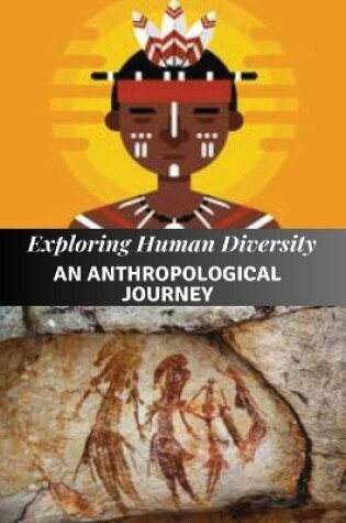 Cover of Exploring Human Diversity An Anthropological Journey