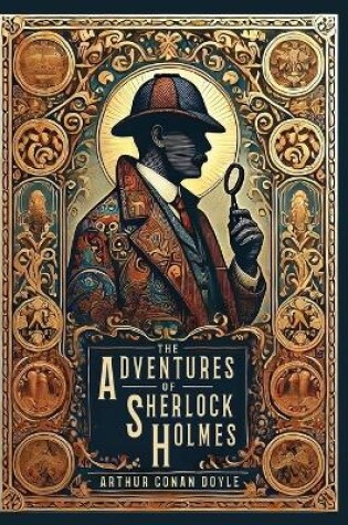 Cover of The Adventures of Sherlock Holmes (Illustrated)(Laminated Hardback with Jacket)