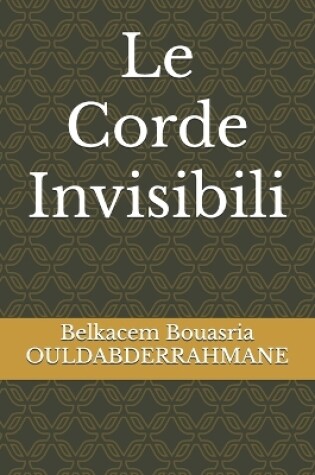 Cover of Le Corde Invisibili