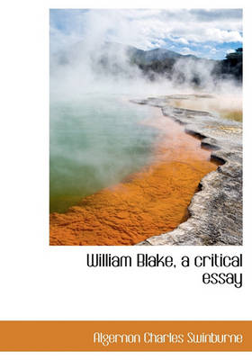 Book cover for William Blake, a Critical Essay