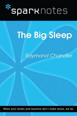 Book cover for The Big Sleep (Sparknotes Literature Guide)