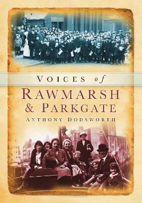 Book cover for Voices of Rawmarsh & Parkgate