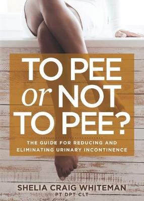 Cover of To Pee or Not to Pee?