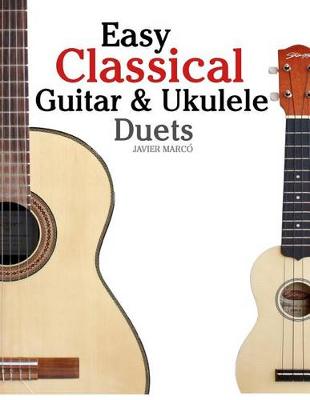 Book cover for Easy Classical Guitar & Ukulele Duets