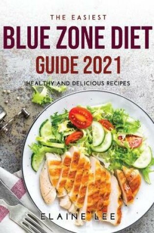 Cover of The Easiest Blue Zone Diet Guide 2021