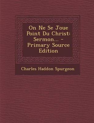 Book cover for On Ne Se Joue Point Du Christ