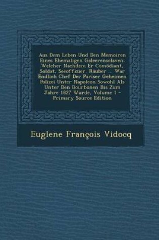 Cover of Aus Dem Leben Und Den Memoiren Eines Ehemaligen Galeerensclaven