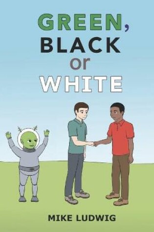 Cover of Green, Black or White