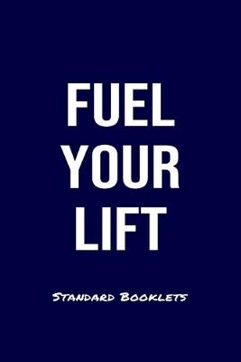 Book cover for Fuel Your Lift Standard Booklets