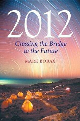 Cover of 2012: Crossing the Bridge to the Future