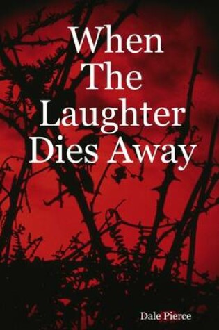 Cover of When the Laughter Dies Away