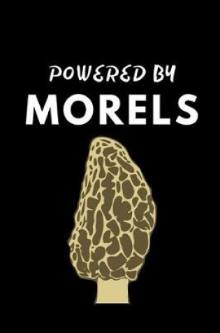 Cover of Powered By Morels