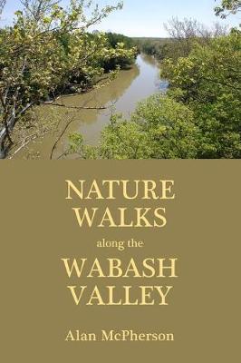 Book cover for Nature Walks Along the Wabash Valley