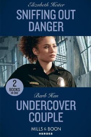 Cover of Sniffing Out Danger / Undercover Couple