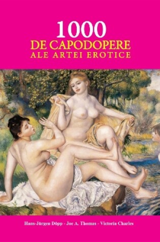 Cover of 1000 de capodopere ale artei erotice