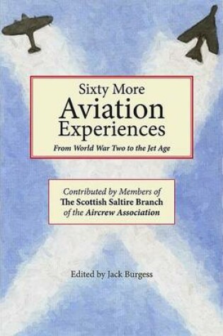 Cover of 60 More Aviation Experiences