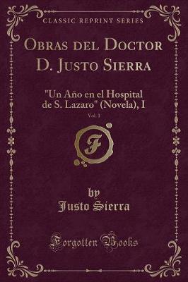 Book cover for Obras del Doctor D. Justo Sierra, Vol. 1
