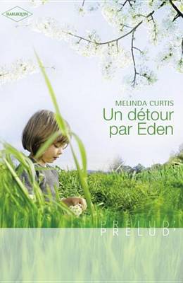 Book cover for Un Detour Par Eden (Harlequin Prelud')