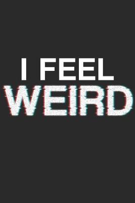 Book cover for I Feel Weird