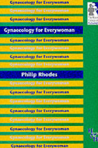 Cover of Gynaecology for Everywoman