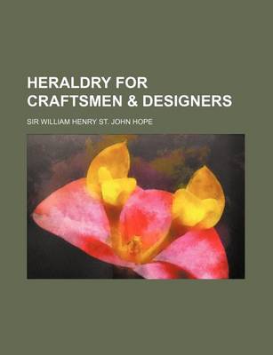 Book cover for Heraldry for Craftsmen & Designers